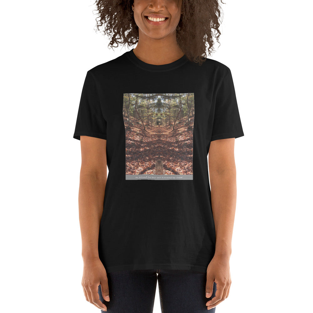 'We followed the trail and discovered her dream' Short-Sleeve Unisex T-Shirt by Jon Butler
