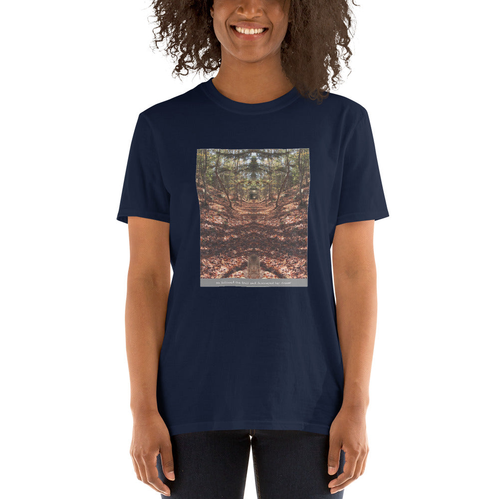 'We followed the trail and discovered her dream' Short-Sleeve Unisex T-Shirt by Jon Butler