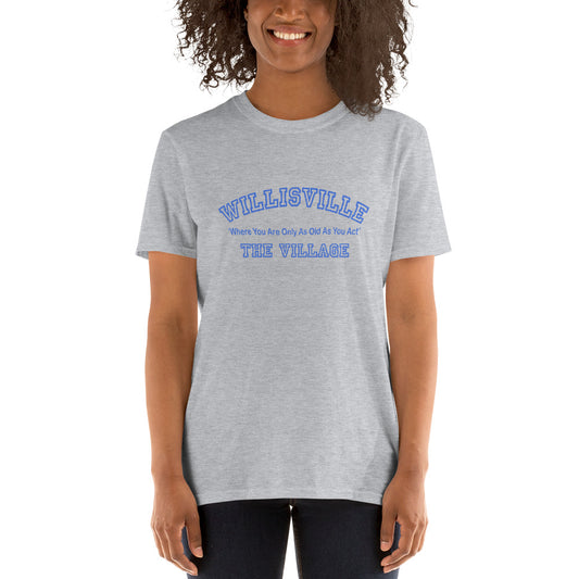 Willisville...The Village Short-Sleeve Unisex T-Shirt