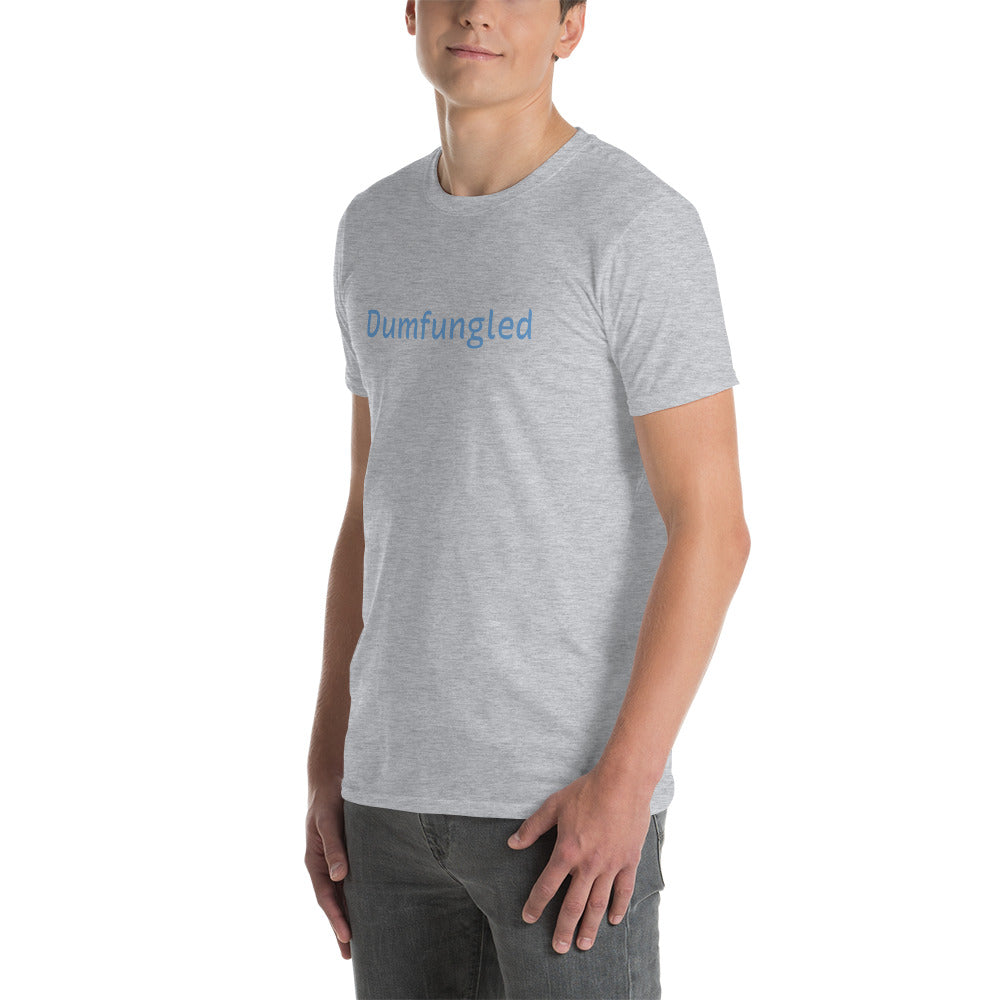 'Dumfungled' Short-Sleeve Unisex T-Shirt
