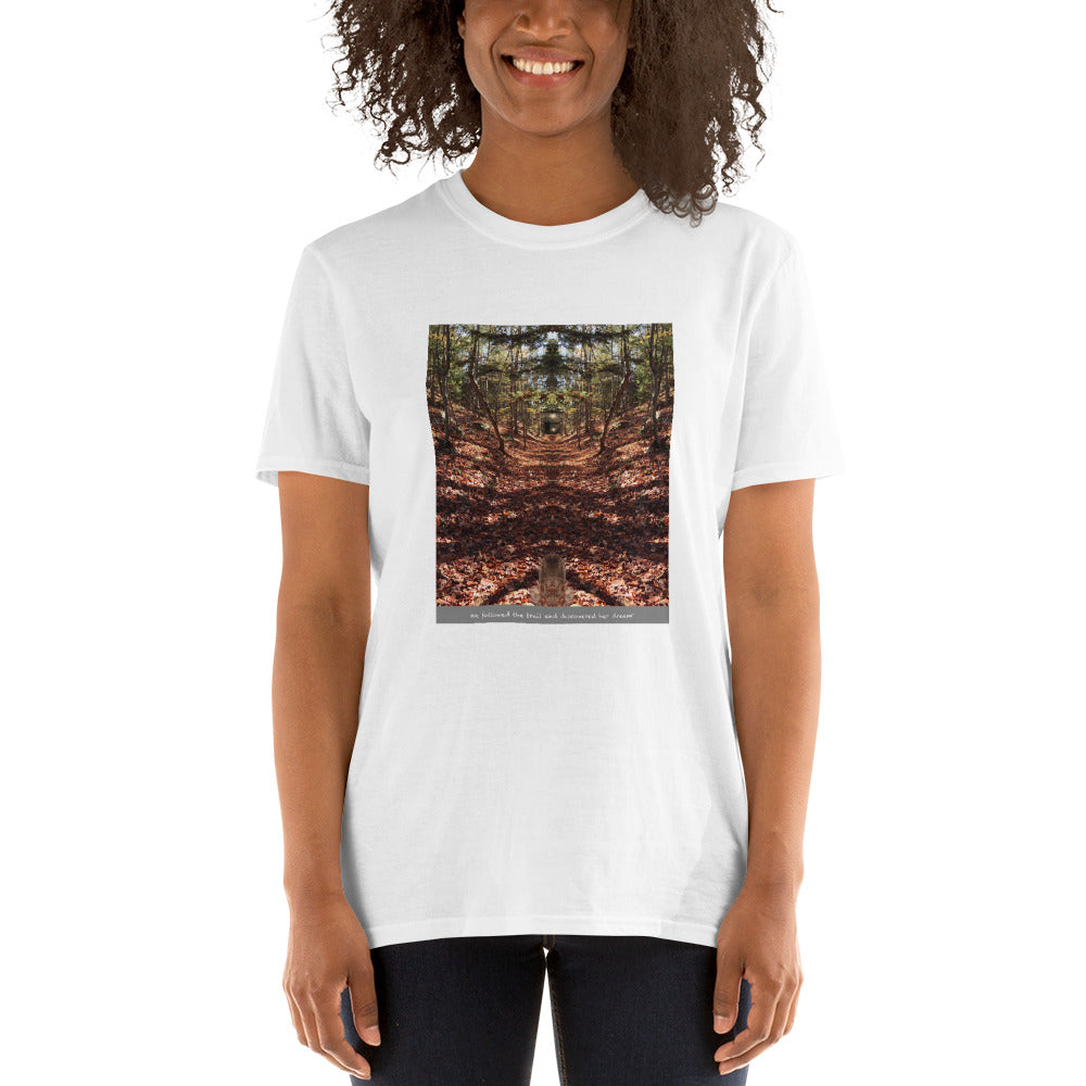 'We followed the trail and discovered her dream' Short-Sleeve Unisex T-Shirt by Jon Butler