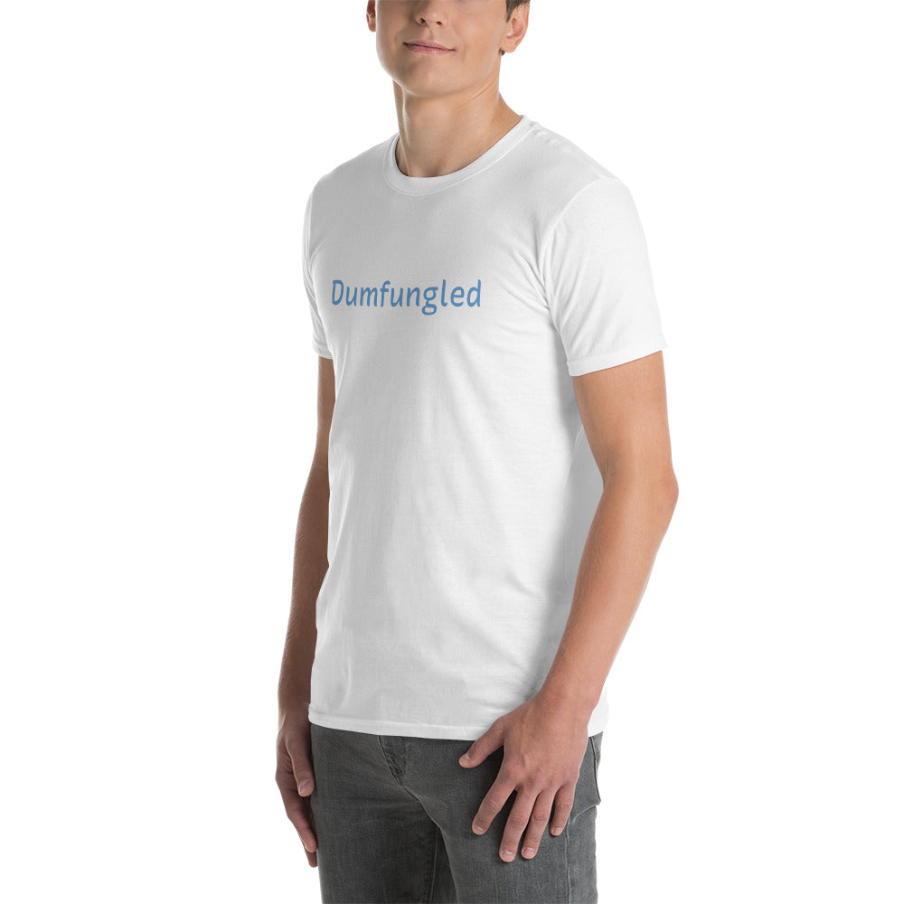 'Dumfungled' Short-Sleeve Unisex T-Shirt