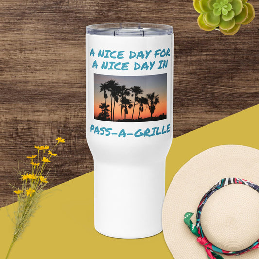 'A Nice Day For A Nice Day' Travel mug with a handle