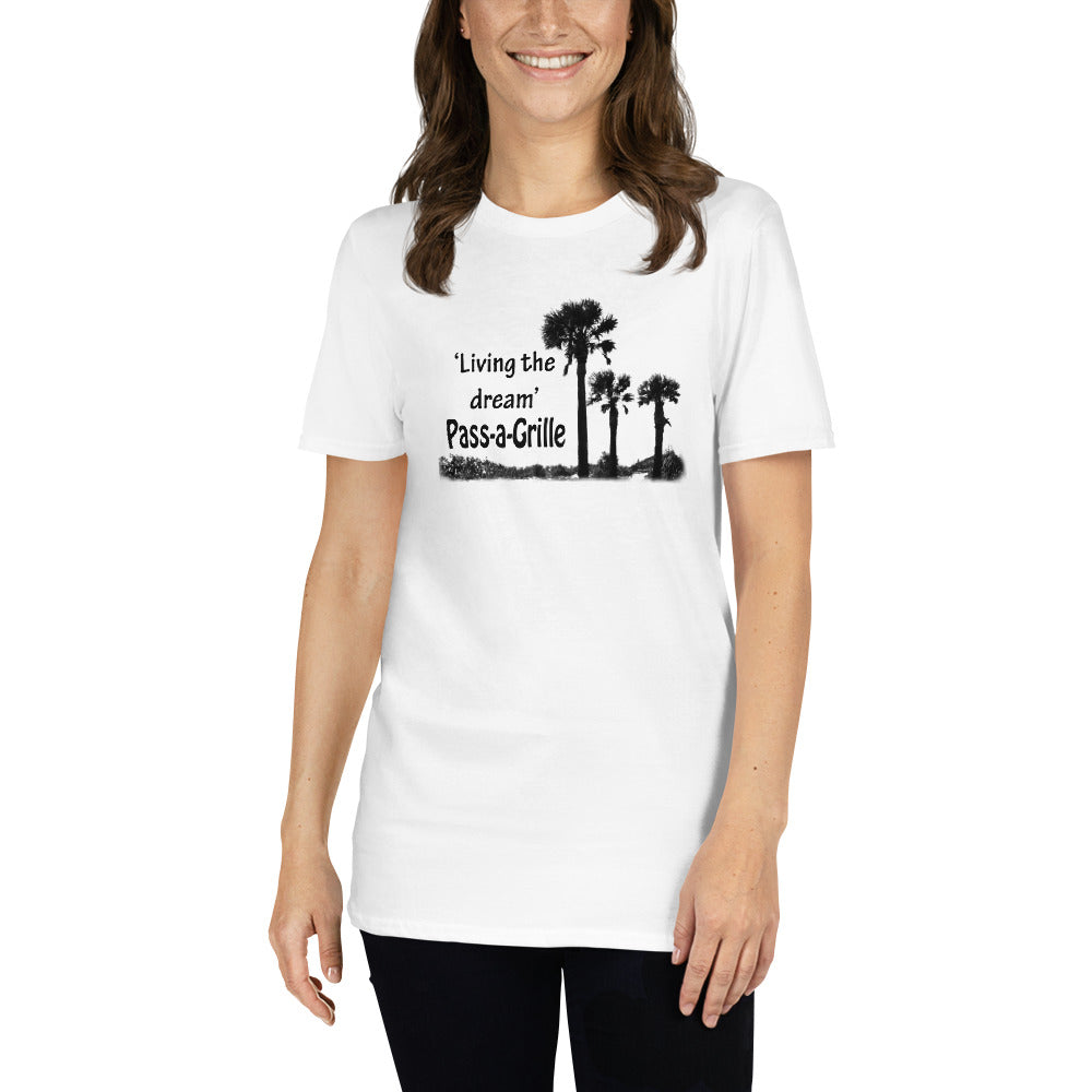 Living The Dream in Pass-a-Grille Short-Sleeve Unisex T-Shirt