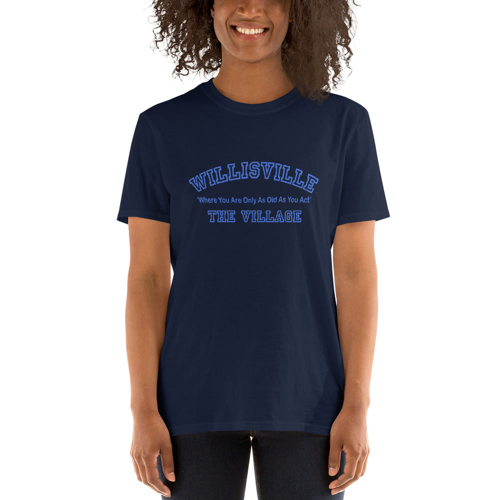 Willisville...The Village Short-Sleeve Unisex T-Shirt