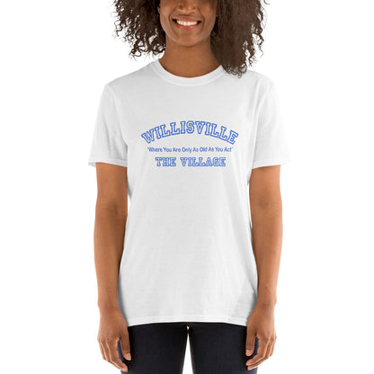 Willisville...The Village Short-Sleeve Unisex T-Shirt