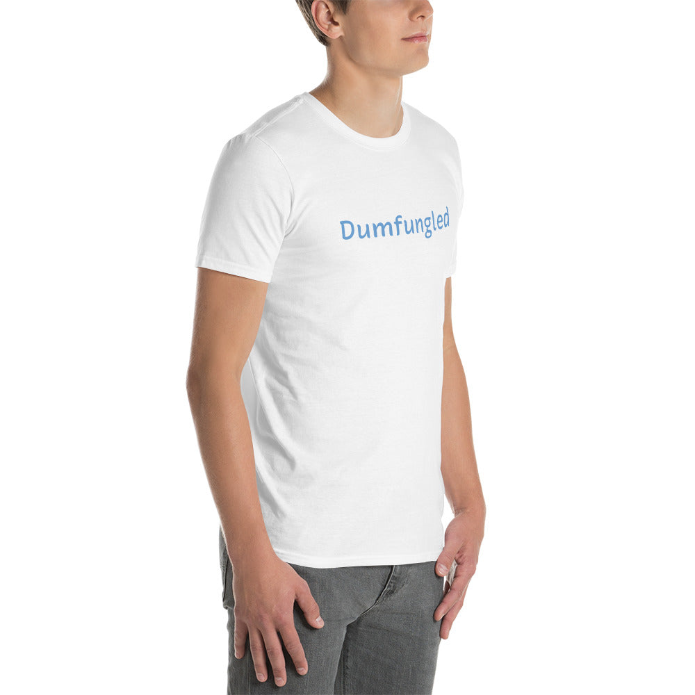 'Dumfungled' Short-Sleeve Unisex T-Shirt