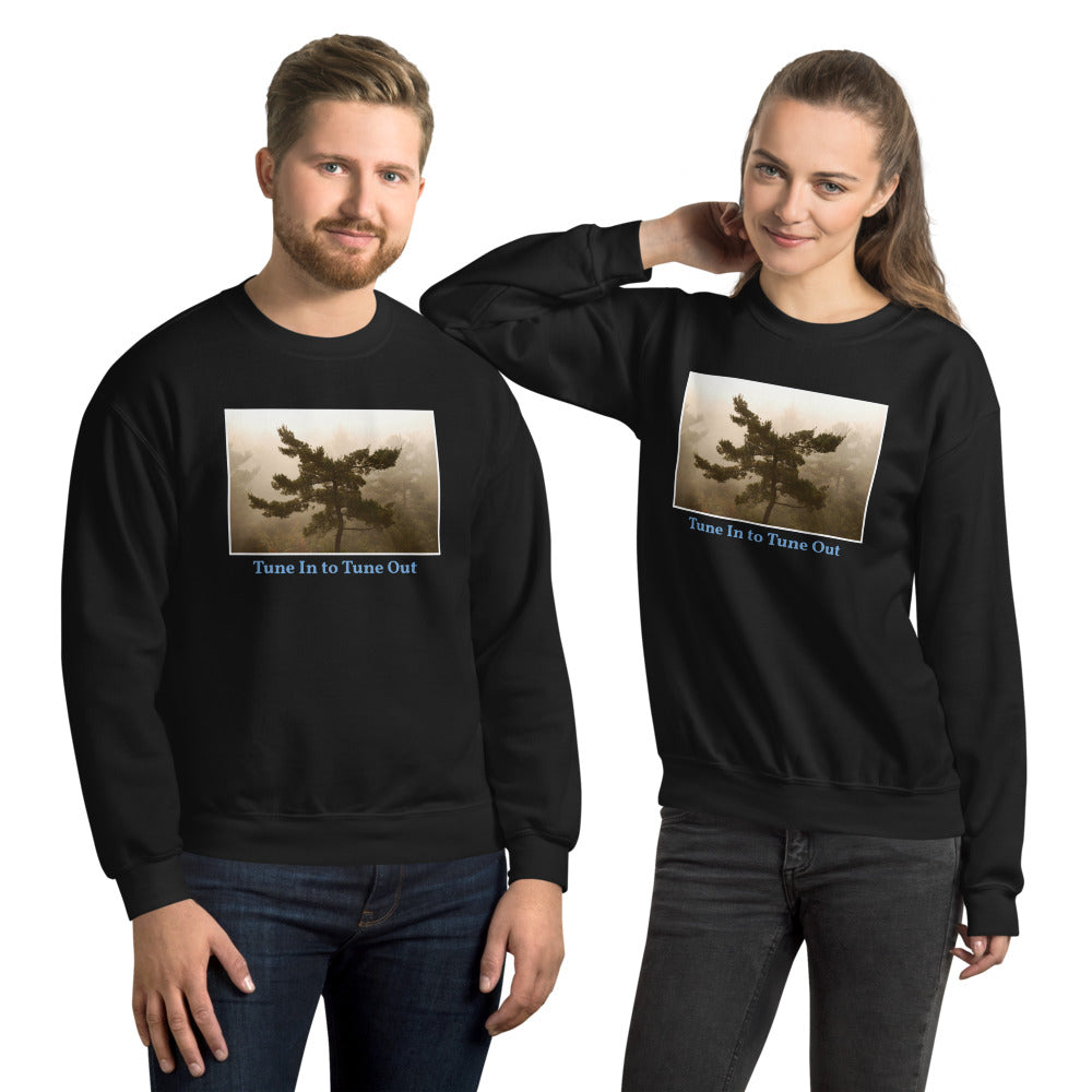 Tune In to Tune Out Unisex Sweatshirt