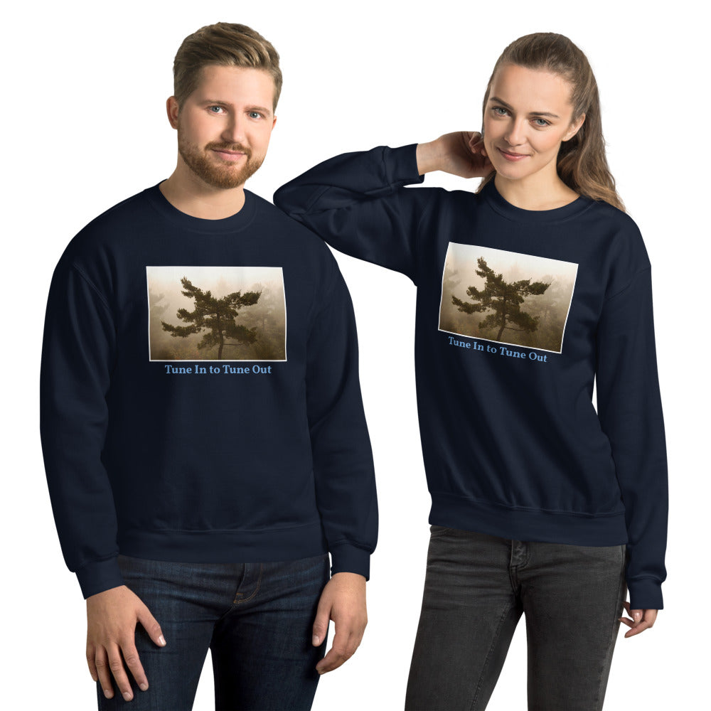 Tune In to Tune Out Unisex Sweatshirt